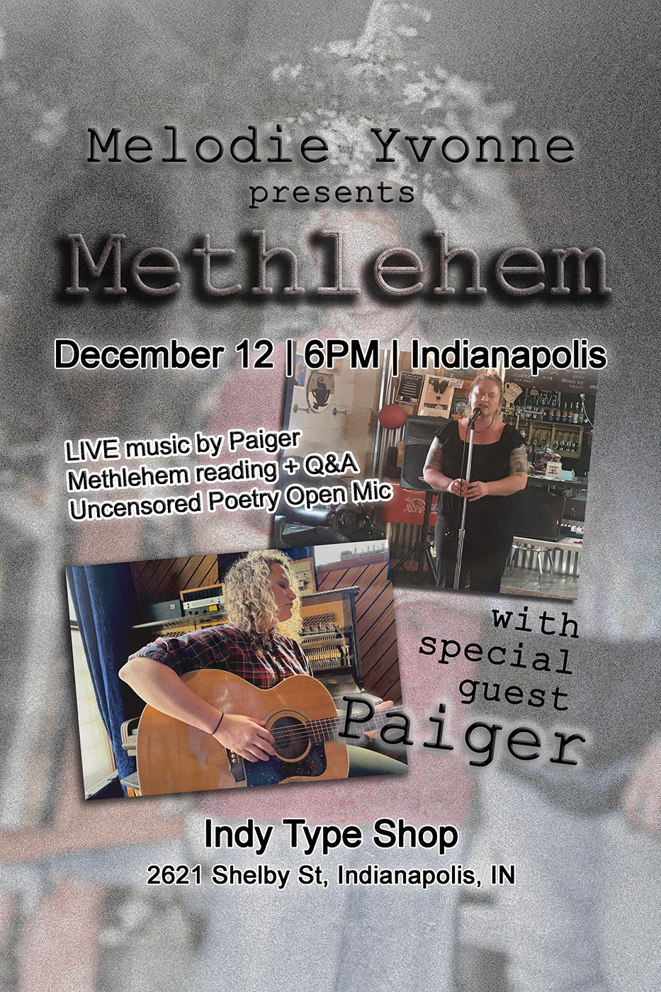 Join Melodie Yvonne in Methlehem wsg Paiger at Indy Type Shop Dec&nbsp;12!