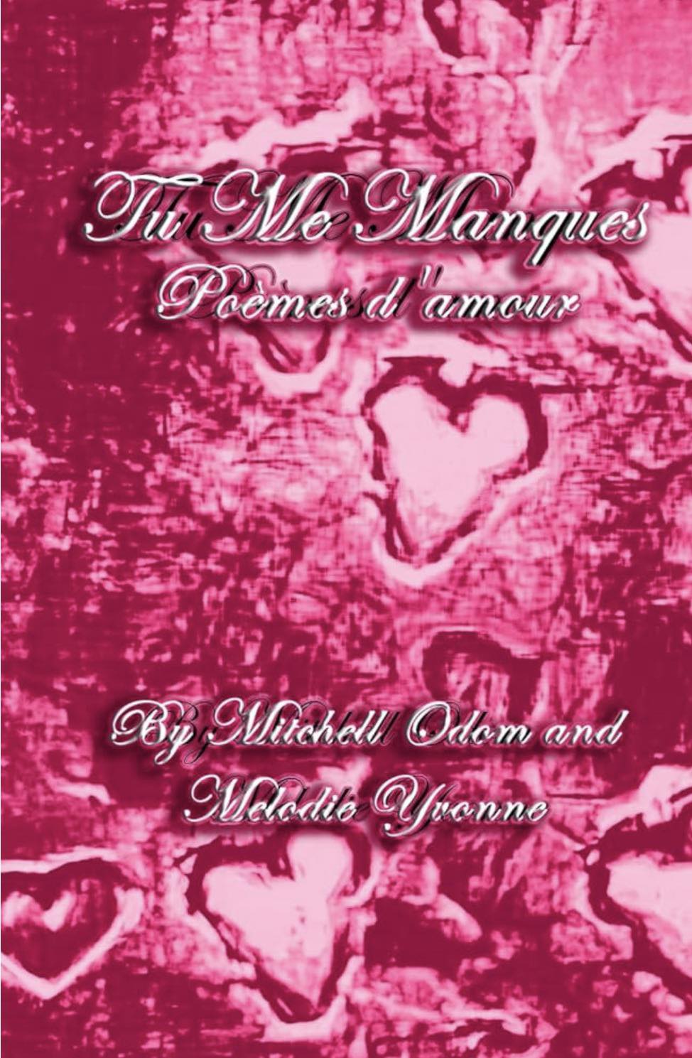 Tu Me Manques: Poèmes d’amour a Perfect Valentine’s Gift!